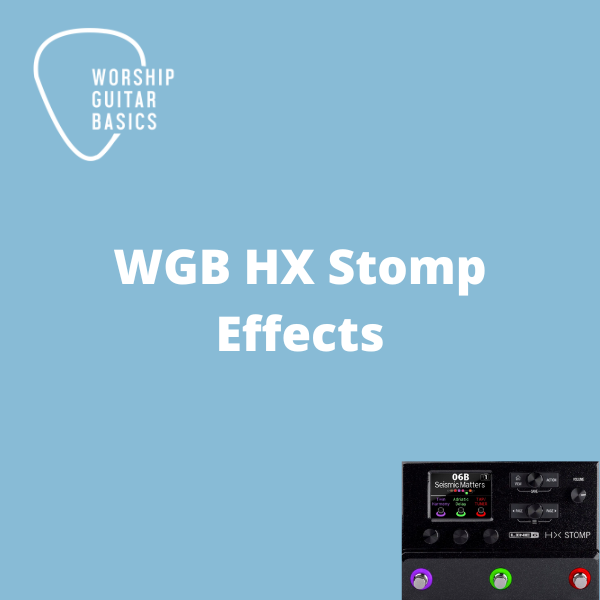 HX Stomp Effects - Guitar Presets